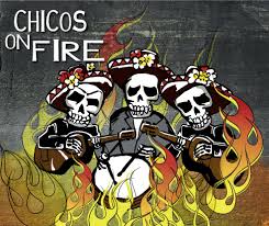 chicos on fire